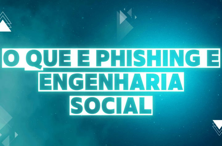 O que é Phishing e Engenharia Social